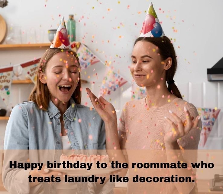 Hilarious Birthday Wishes for Lazy Roommates