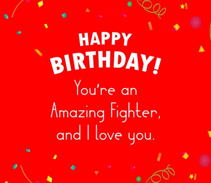 Inspirational Birthday Wishes for Fighter